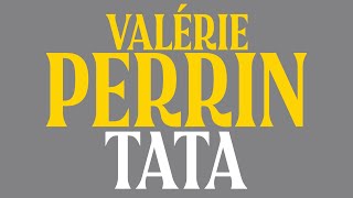 Tata Valérie Perrin Livre Audio Complet Gratuit [upl. by Niltyak]