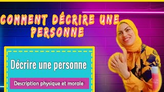 Comment décrire une personne🙍‍♀️🙍 ❓️✅️📝✒️Description physique et morale [upl. by Jobie]