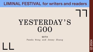 Yesterday’s Goo Jenny Zhang and Panda Wong [upl. by Ttelrahc]