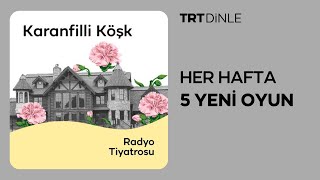 Radyo Tiyatrosu Karanfilli Köşk  Polisiye [upl. by Ahsilam]