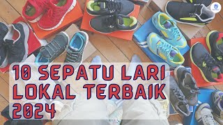 Sepatu Lari Lokal Terbaik 2024 [upl. by Muldon]