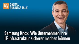 Wie Unternehmen ihre ITInfrastruktur mit Samsung Knox sicherer machen können [upl. by Eelyahs]