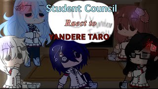 Student Council react to YANDERE TARO   Yandere Simulater [upl. by Gunnar41]