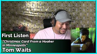 Tom Waits Christmas Card From a Hooker in Minneapolis REACTION amp REVIEW [upl. by Yauqaj849]