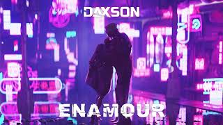 Daxson  Enamour [upl. by Ade]