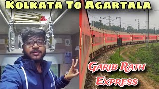 KOLKATA To AGARTALA 02501 SPECIAL GARIB RATH EXPRESS 3rd AC ECONOMY FULL JOURNEY Massive Delay [upl. by Clair]