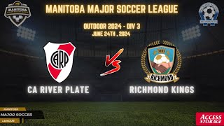 June 24th WSF Div 3 CA River Plate vs Richmond Kings [upl. by Collins88]