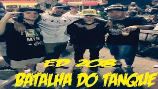 BATALHA DO TANQUE ED 208 ● MELHORES RIMAS ● KTAN [upl. by Judy]