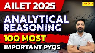 AILET 2025  Analytical Reasoning  100 Important PYQs  1  Analytical Reasoning AILET Exam [upl. by Adnoyek469]