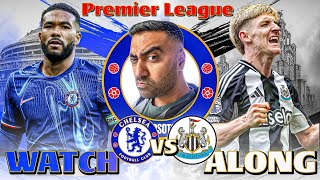 CHELSEA 21 NEWCASTLE LIVE WATCH ALONG amp REACTIONS  PREMIER LEAGUE MATCH [upl. by Omsare3]