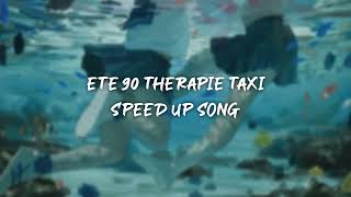 eté 90 therapie taxi  speed up [upl. by Kcired]