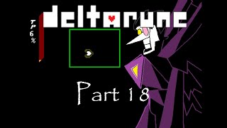 Deltarune part 18 BIG SHOT [upl. by Eilsek]