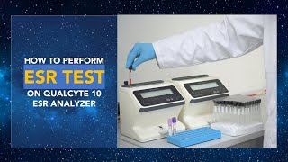 How to perform ESR Erythrocyte Sedimentation Rate test on Automated ESR Analyzer  Qualcyte 10 ESR [upl. by Ivar]