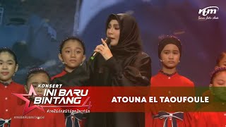 Zizi Kirana  Atouna El Taoufoule  Konsert IniBaruBintang4 [upl. by Sibley]