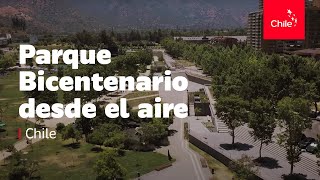 Chile Parque Bicentenario desde el aire [upl. by Arsuy972]