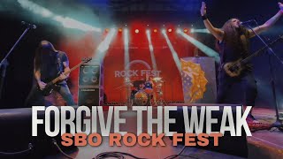 “Forgive The Weak”  SBO ROCK FEST [upl. by Antipus]