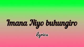 Apollinaire Imana Niyo buhungiro lyrics [upl. by Stretch]