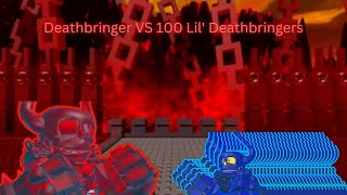 Deathbringer VS 100 Lil Deathbringers [upl. by Jolynn248]