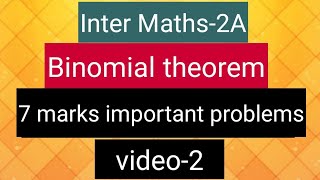 Inter Maths2A Binomial Theorem  7 marks important problems  video2 [upl. by Byrne]