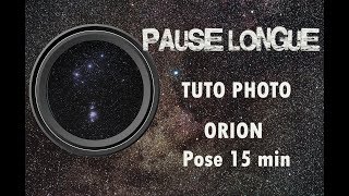 TUTO PHOTO NEBULEUSE ORION EN 1 POSE [upl. by Rem]