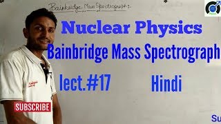 bainbridge mass spectrograph [upl. by Pris66]