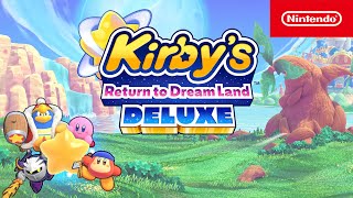 Kirby’s Return to Dream Land Deluxe – Launch Trailer – Nintendo Switch [upl. by Atirb411]