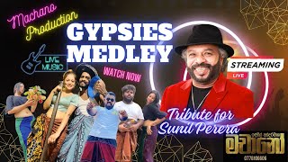 Tribute to Sunil Perera Gypsies from Machano Music Band [upl. by Editha]