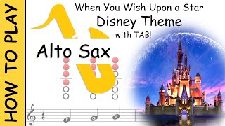 How to play The Disney Theme on Alto Saxophone  Sheet Music with Tab [upl. by Edge]