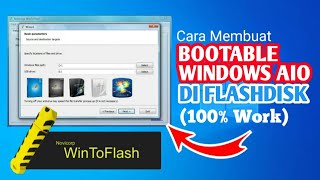 ✅ Cara Membuat Bootable Windows 7 8 10 di Flashdisk Dengan WinToFlash 100 Work [upl. by Tavish]