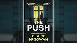 The Push by Claire McGowan 🎧📖 Mystery Thriller amp Suspense Audiobook [upl. by Roydd]