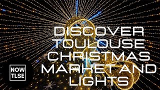 Discover Toulouse Christmas Market and Lights [upl. by Ailad]