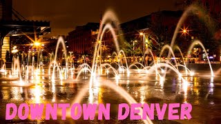 Best Of Downtown Denver Things To Do In The Mile High City [upl. by Veator]