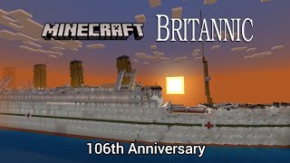 Minecraft HMHS Britannic 106th Anniversary [upl. by Guenzi]