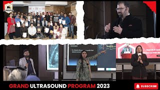 Grand Ultrasound 2023 Highlights  Revolutionizing Ultrasound Education amp Innovation [upl. by Corb]