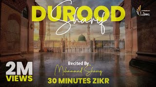 Durood Shareef  Zikr  30 Minutes  Solution Of All Problems  Ultimate Zikr Series [upl. by Norword]