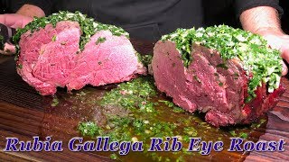 347 Rubia Gallega Rib Eye Roast im ChimichurriMantel [upl. by Horst]