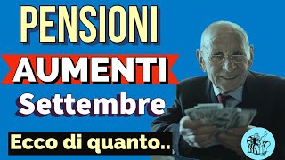 🟤 PENSIONI 👉 di QUANTO AUMENTERANNO A SETTEMBRE 2022 A CHI CONVIENE 📈 🤔 [upl. by Yk693]