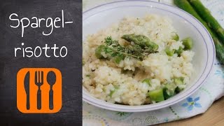 Spargelrisotto Risotto agli asparagi  Rezept 7 [upl. by Nylhsa]