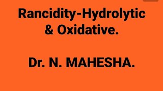 RancidityHydrolytic amp Oxidative [upl. by Anecuza]