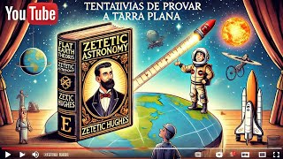 A HISTÓRIA E OS EXPERIMENTOS CURIOSOS DOS DEFENSORES DA TERRA PLANA [upl. by Eliot]