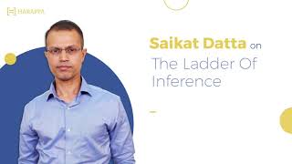 Saikat Datta on The Ladder Of Inference [upl. by Lila]