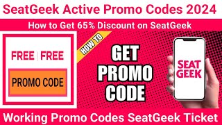 Seatgeek Promo Codes 2024  Promo Codes For Seatgeek 65 Off [upl. by Alesig98]