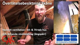 Tilläggsisolerad vind läckande ångspärr amp nedsatt ventilation i 60 amp 70tals hus  Rökläckagetest [upl. by Adamson344]