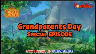 GRANDPARENTS DAY Special Episode  JUNGLE BOOK  MOWGLI CARTOON [upl. by Ahrens]