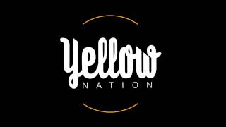 Yellow Nation Brand New Day [upl. by Einreb]