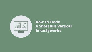 How To Trade A Short Put Vertical In tastytrade [upl. by Aria]