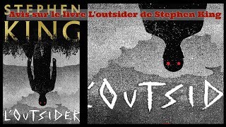 Avis sur le livre Loutsider de Stephen King [upl. by Rene357]