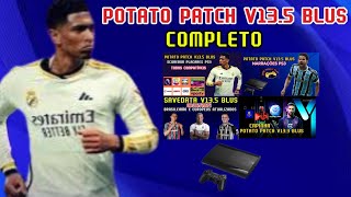 POTATO PATCH V135 BLUS COMPLETO NARRAÇÕES  PLACARES  CAPINHA E SAVEDATA JUNHO 2024 [upl. by Eelyme823]