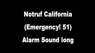 Notruf California Alarm Sound EMERGENCY 51 LONG VERSION [upl. by December]