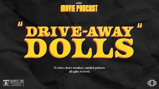 DriveAway Dolls Review  Untitled Movie Podcast [upl. by Ahsinuq]